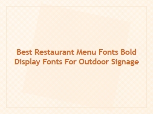 Best Bold Display Fonts for Outdoor Restaurant Menus